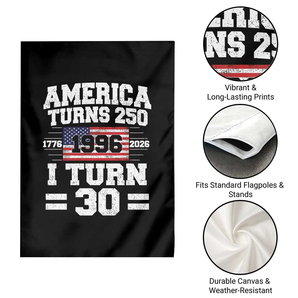 America Turns 250 I Turn 30 Garden Flag Vintage 1996 30th Birthday 250th Anniversary USA Flag 30 Year Old Gift