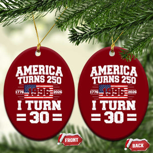 America Turns 250 I Turn 30 Ceramic Ornament Vintage 1996 30th Birthday 250th Anniversary USA Flag 30 Year Old Gift