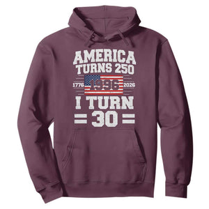 America Turns 250 I Turn 30 Hoodie Vintage 1996 30th Birthday 250th Anniversary USA Flag 30 Year Old Gift