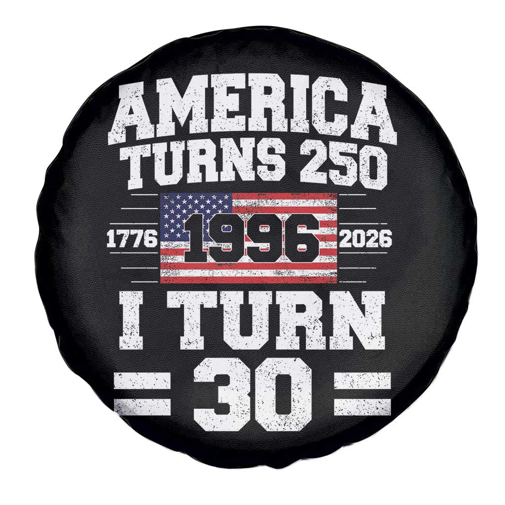 America Turns 250 I Turn 30 Spare Tire Cover Vintage 1996 30th Birthday 250th Anniversary USA Flag 30 Year Old Gift