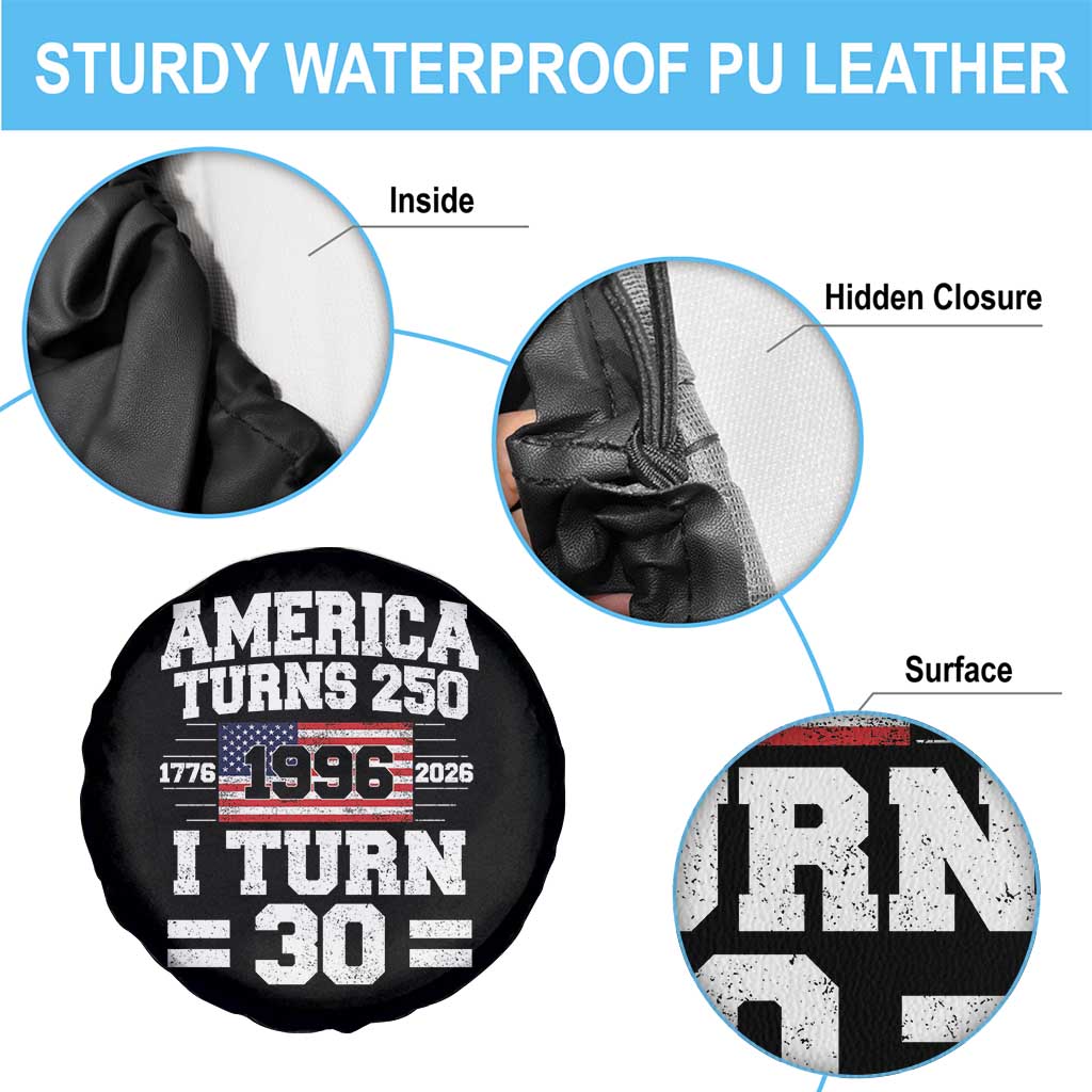 America Turns 250 I Turn 30 Spare Tire Cover Vintage 1996 30th Birthday 250th Anniversary USA Flag 30 Year Old Gift