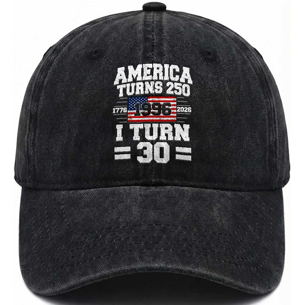 America Turns 250 I Turn 30 Washed Cotton Baseball Cap Vintage 1996 30th Birthday 250th Anniversary USA Flag 30 Year Old Gift