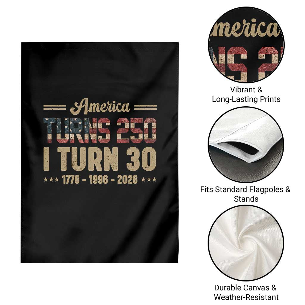 America Turns 250 I Turn 30 Garden Flag Retro 1996 30th Birthday 250th Anniversary USA Flag 30 Year Old Gift