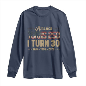 America Turns 250 I Turn 30 Long Sleeve Shirt Retro 1996 30th Birthday 250th Anniversary USA Flag 30 Year Old Gift