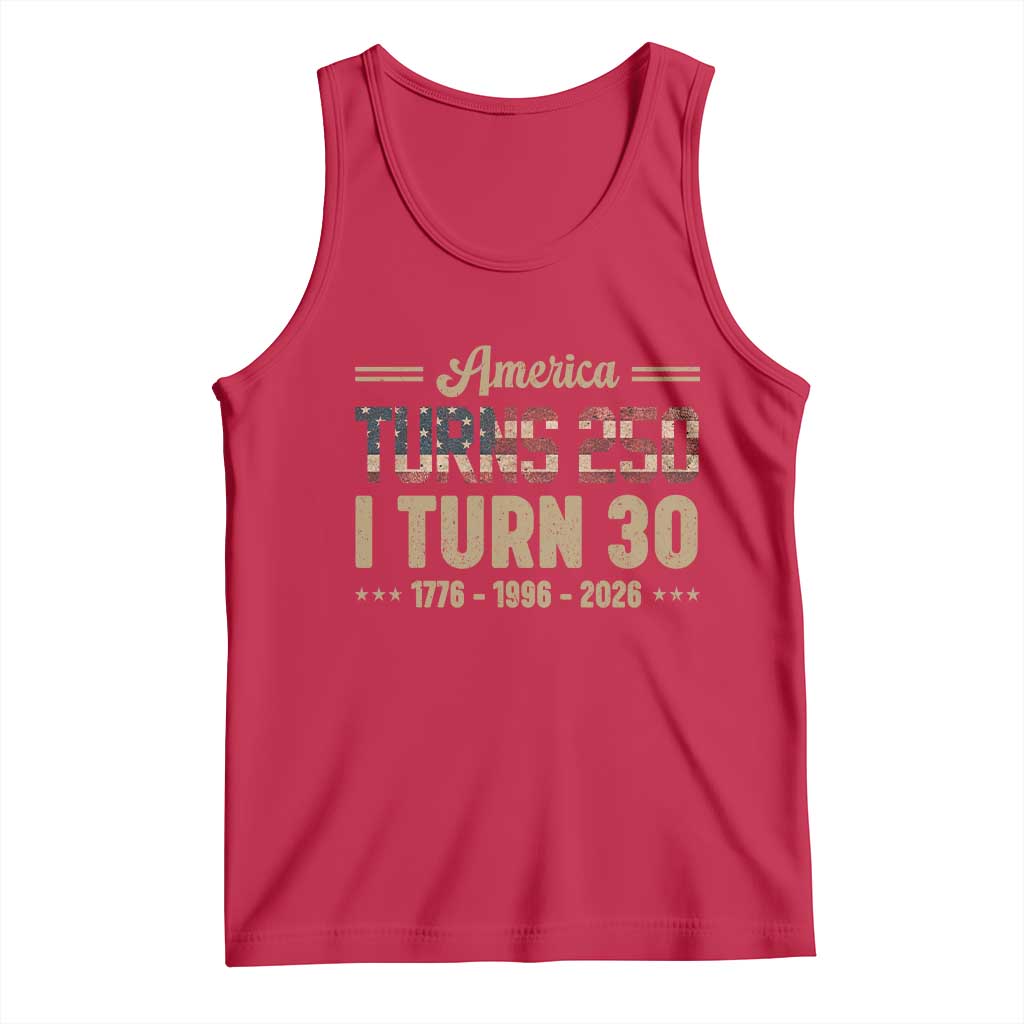 America Turns 250 I Turn 30 Tank Top Retro 1996 30th Birthday 250th Anniversary USA Flag 30 Year Old Gift