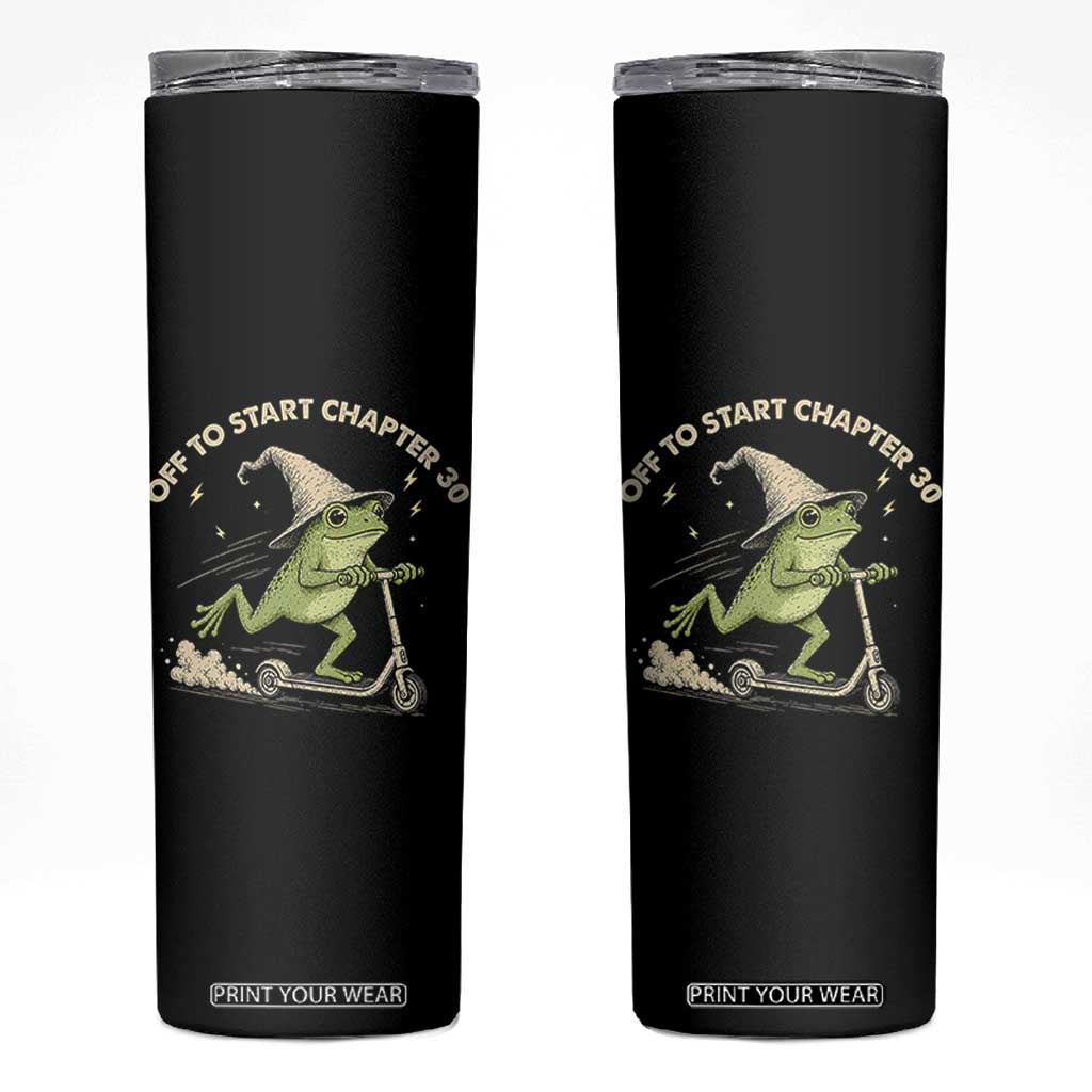 30th Birthday Frog Skinny Tumbler Off To Start Chapter 30 TS10 Black Print Your Wear