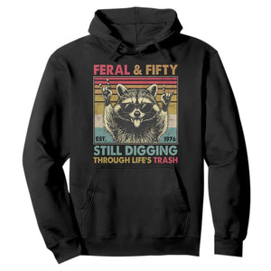 Funny 50th Birthday Hoodie Retro Racoon Feral And Fifty TS10 Black Print Your Wear