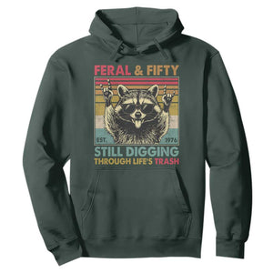 Funny 50th Birthday Hoodie Retro Racoon Feral And Fifty TS10 Dark Forest Green Print Your Wear
