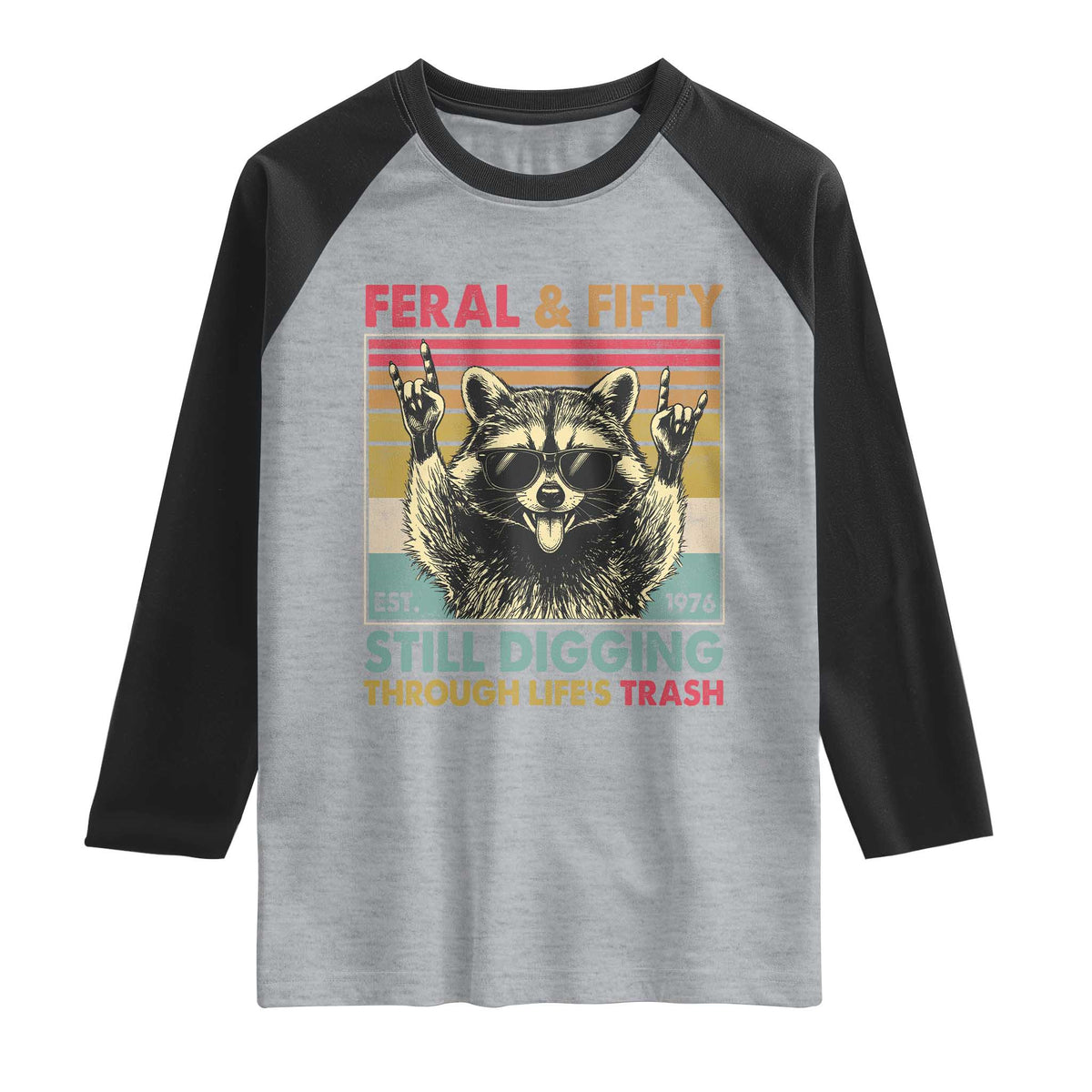 Funny 50th Birthday Raglan Shirt Retro Racoon Feral And Fifty TS10 Heather Gray Black Print Your Wear