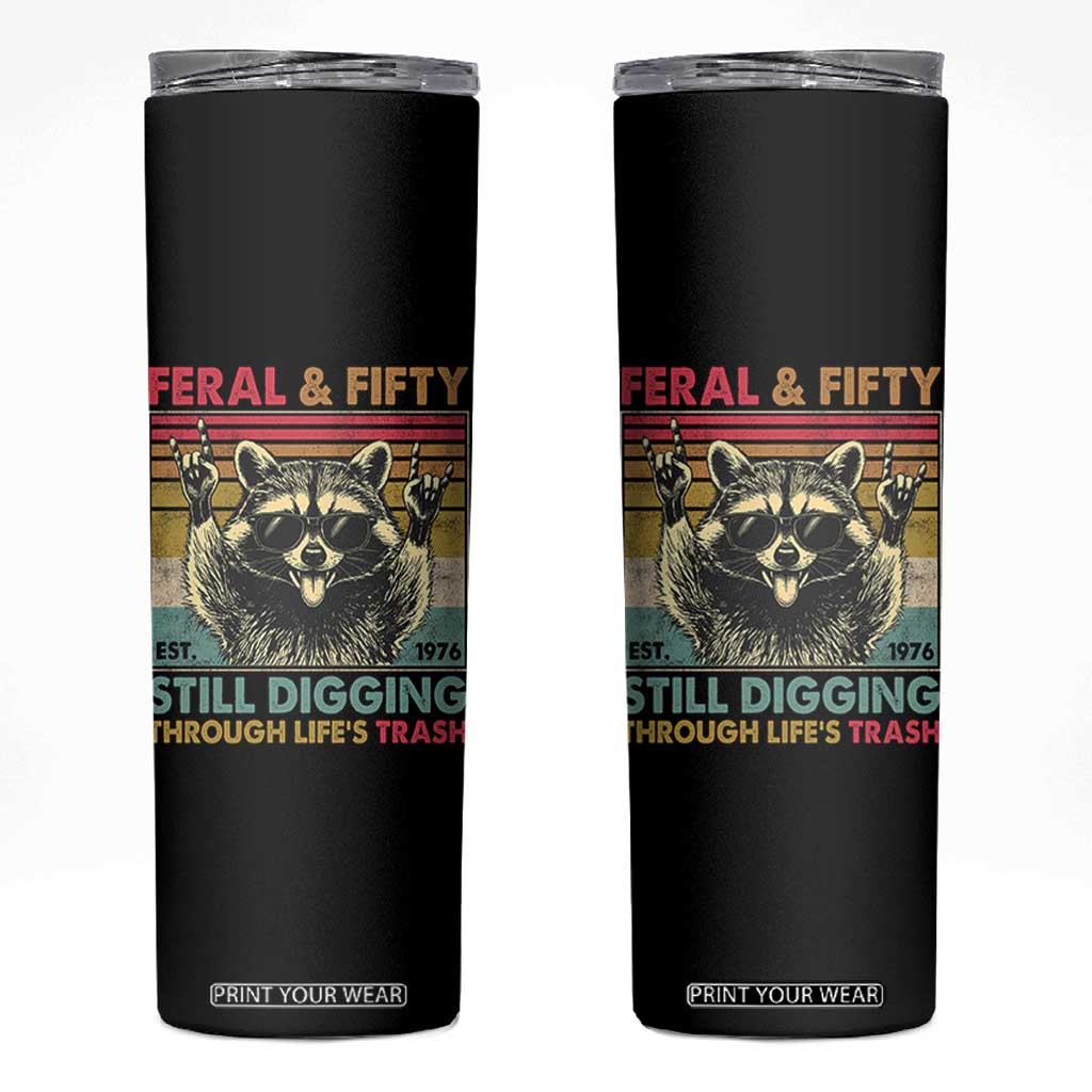 Funny 50th Birthday Skinny Tumbler Retro Racoon Feral And Fifty TS10 Black Print Your Wear