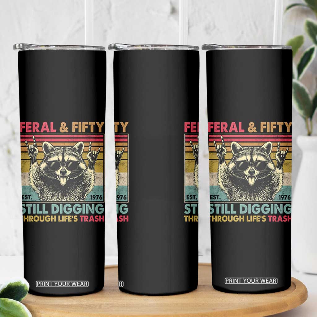 Funny 50th Birthday Skinny Tumbler Retro Racoon Feral And Fifty TS10 Print Your Wear
