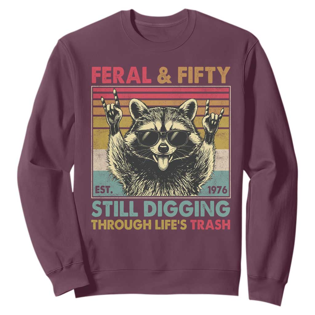 Funny 50th Birthday Sweatshirt Retro Racoon Feral And Fifty TS10 Maroon Print Your Wear