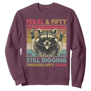 Funny 50th Birthday Sweatshirt Retro Racoon Feral And Fifty TS10 Maroon Print Your Wear