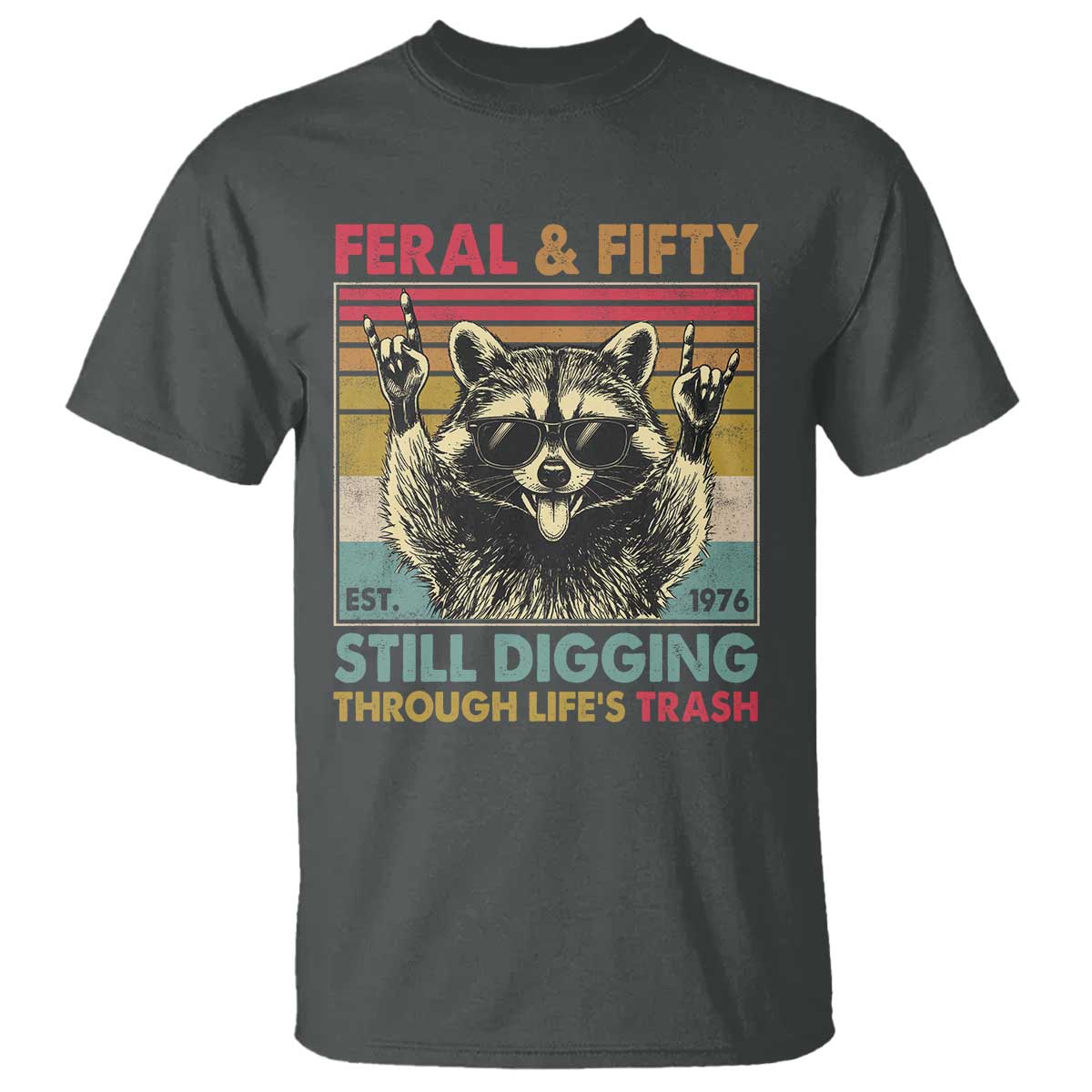 Funny 50th Birthday T Shirt Retro Racoon Feral And Fifty TS10 Dark Heather Print Your Wear