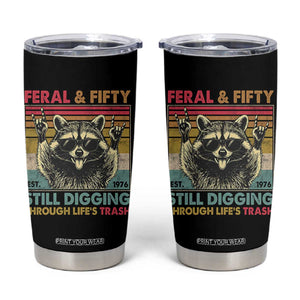 Funny 50th Birthday Tumbler Cup Retro Racoon Feral And Fifty TS10 Black Print Your Wear