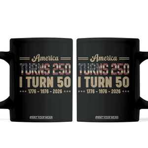 America Turns 250 I Turn 50 50th Birthday Coffee Mug Vintage USA 250th Anniversary 1976 50 Year Old Gift