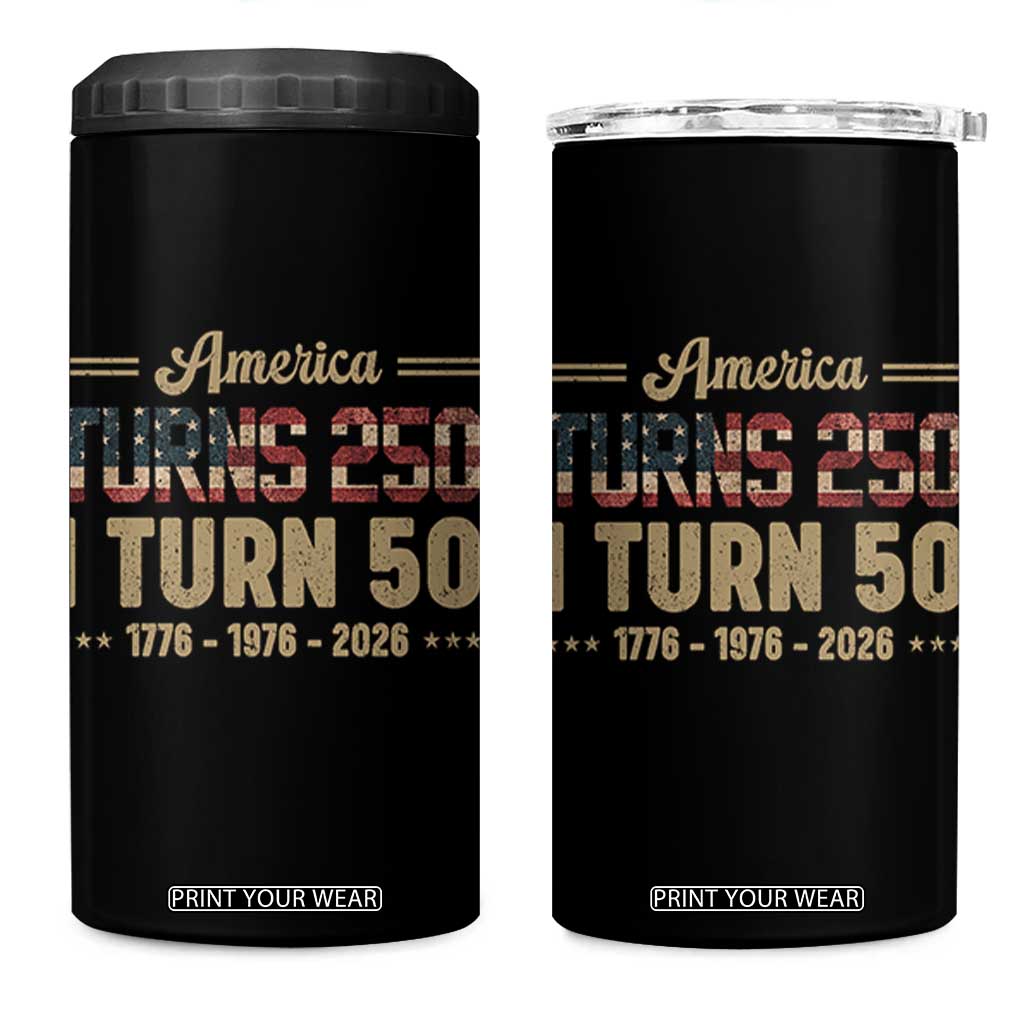 America Turns 250 I Turn 50 50th Birthday 4 in 1 Can Cooler Tumbler Vintage USA 250th Anniversary 1976 50 Year Old Gift