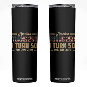 America Turns 250 I Turn 50 50th Birthday Skinny Tumbler Vintage USA 250th Anniversary 1976 50 Year Old Gift