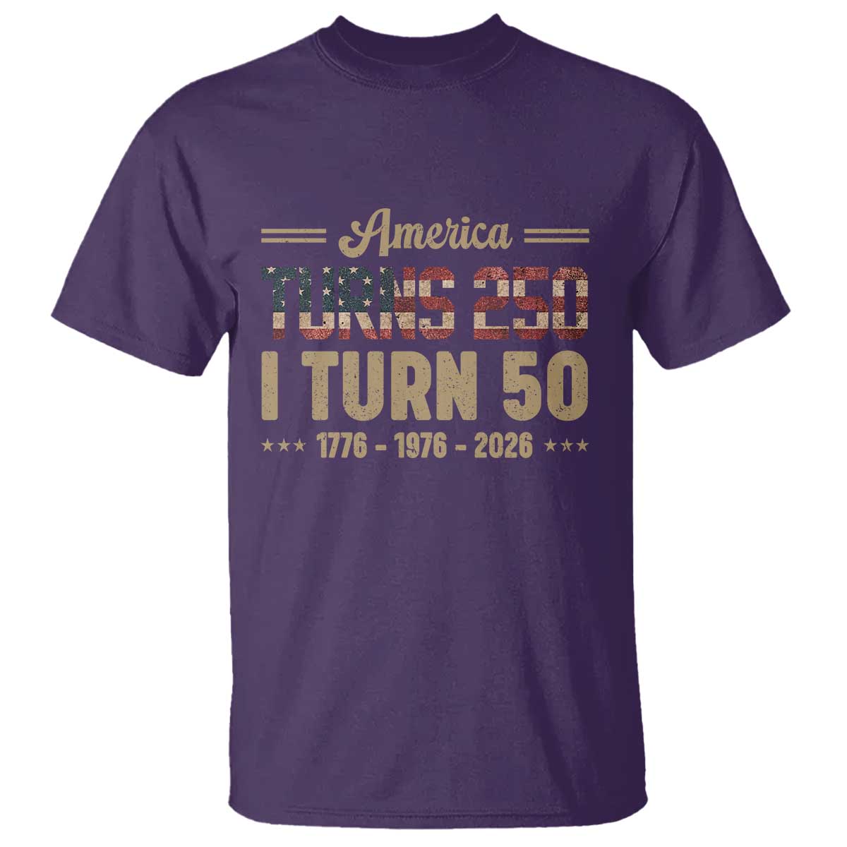 America Turns 250 I Turn 50 50th Birthday T Shirt Vintage USA 250th Anniversary 1976 50 Year Old Gift