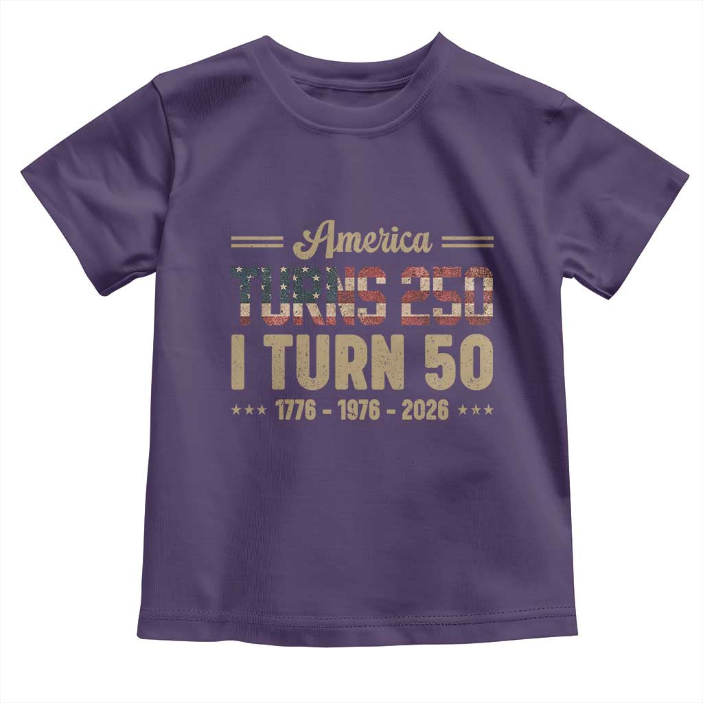 America Turns 250 I Turn 50 50th Birthday Toddler T Shirt Vintage USA 250th Anniversary 1976 50 Year Old Gift