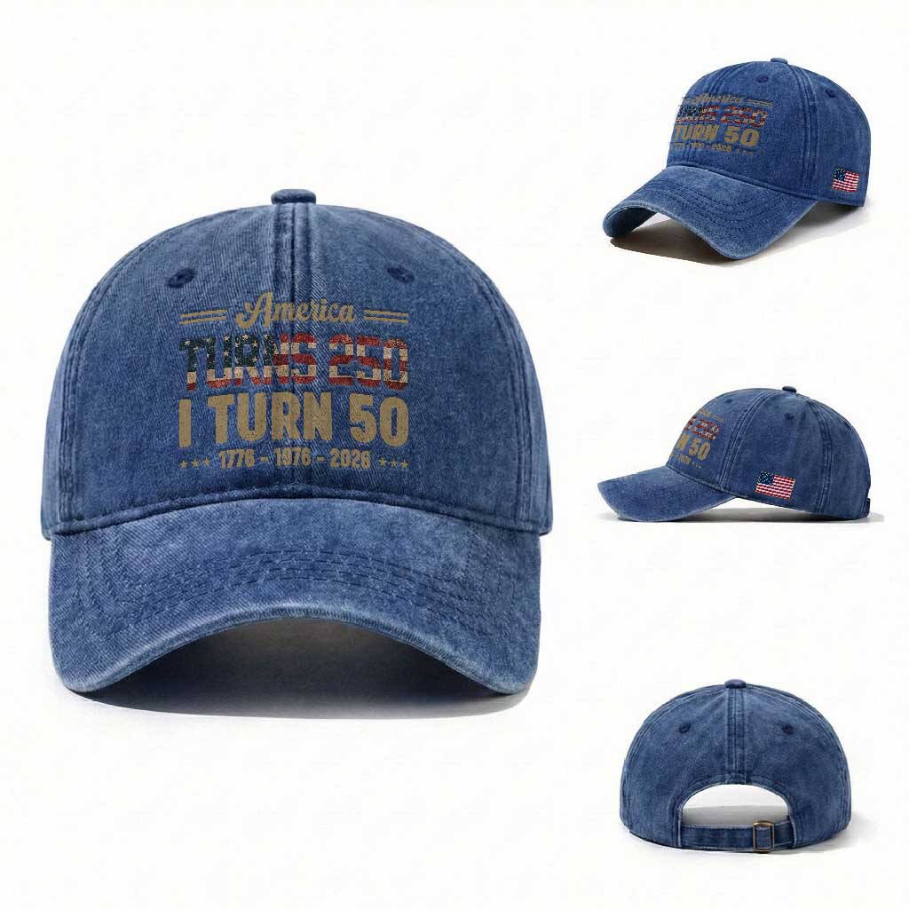 America Turns 250 I Turn 50 50th Birthday Washed Cotton Baseball Cap Vintage USA 250th Anniversary 1976 50 Year Old Gift