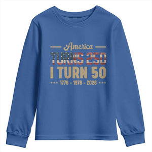 America Turns 250 I Turn 50 50th Birthday Youth Sweatshirt Vintage USA 250th Anniversary 1976 50 Year Old Gift