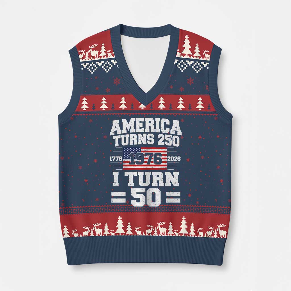 America Turns 250 I Turn 50 50th Birthday V-Neck Knit Sweater Vest USA 250th Anniversary 1976 50 Year Old Gift