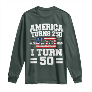 America Turns 250 I Turn 50 50th Birthday Long Sleeve Shirt USA 250th Anniversary 1976 50 Year Old Gift