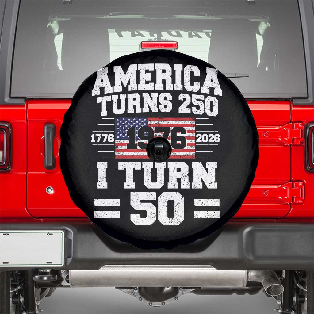 America Turns 250 I Turn 50 50th Birthday Spare Tire Cover USA 250th Anniversary 1976 50 Year Old Gift