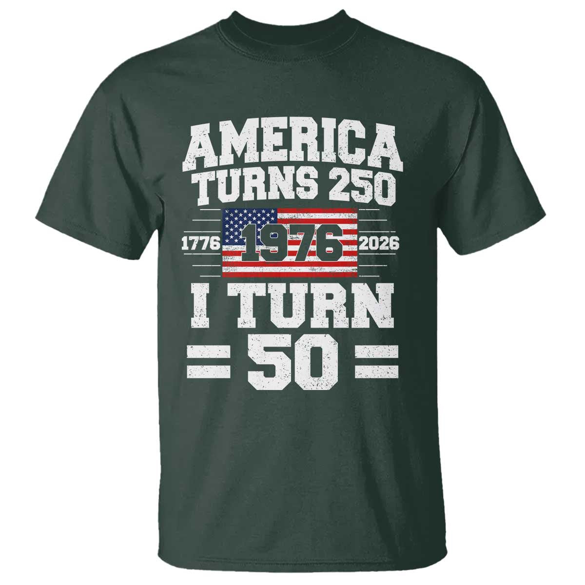 America Turns 250 I Turn 50 50th Birthday T Shirt USA 250th Anniversary 1976 50 Year Old Gift
