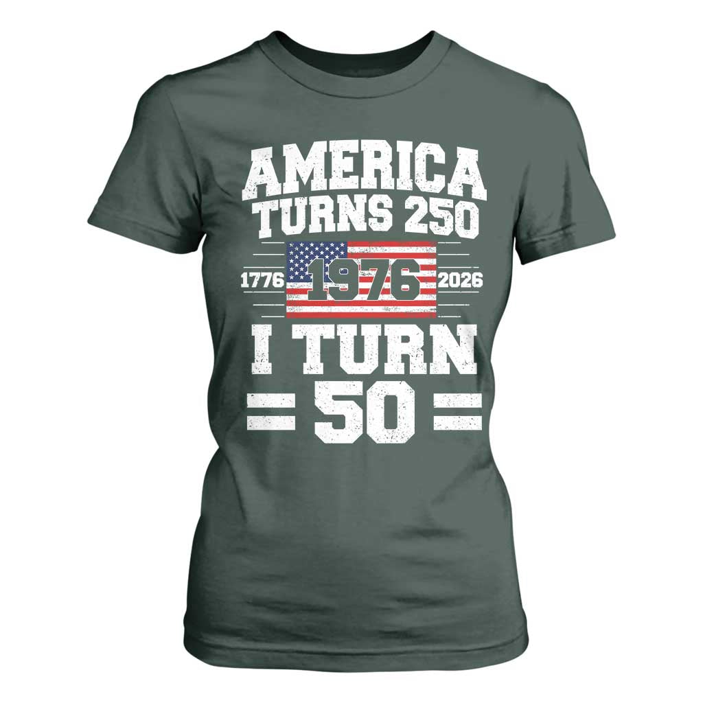 America Turns 250 I Turn 50 50th Birthday T Shirt For Women USA 250th Anniversary 1976 50 Year Old Gift