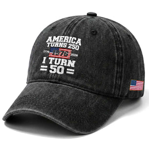 America Turns 250 I Turn 50 50th Birthday Washed Cotton Baseball Cap USA 250th Anniversary 1976 50 Year Old Gift