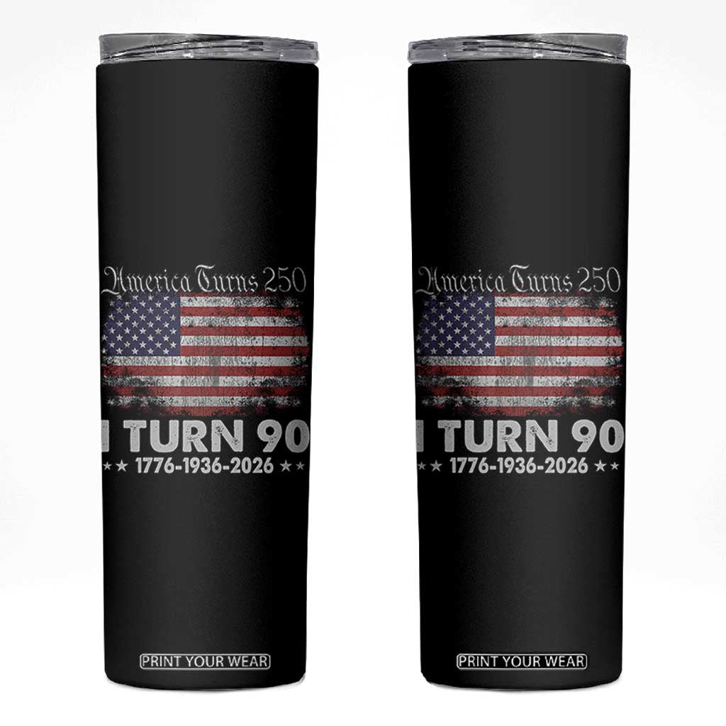 America Turns 250 I Turn 90 Skinny Tumbler Vintage 1936 90th Birthday 250th Anniversary USA 90 Year Old Gift