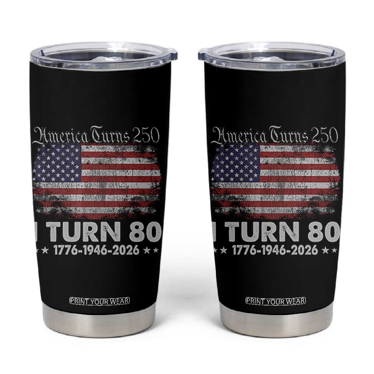 America Turns 250 I Turn 80 Tumbler Cup Vintage 1946 80th Birthday 250th Anniversary USA 80 Year Old Gift TS10 Black Print Your Wear