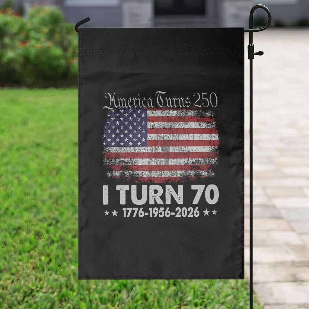 America Turns 250 I Turn 70 Garden Flag Vintage 1956 70th Birthday 250th Anniversary USA 70 Year Old Gift