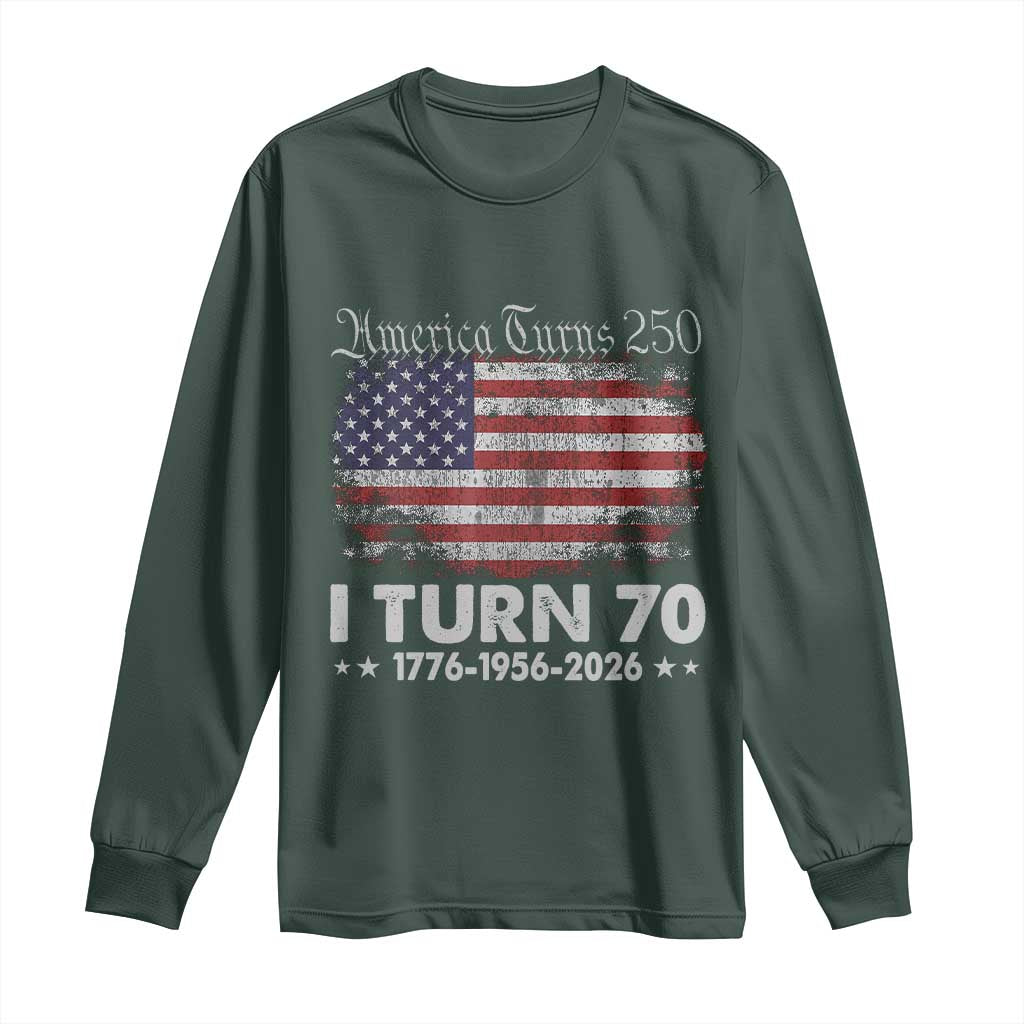 America Turns 250 I Turn 70 Long Sleeve Shirt Vintage 1956 70th Birthday 250th Anniversary USA 70 Year Old Gift