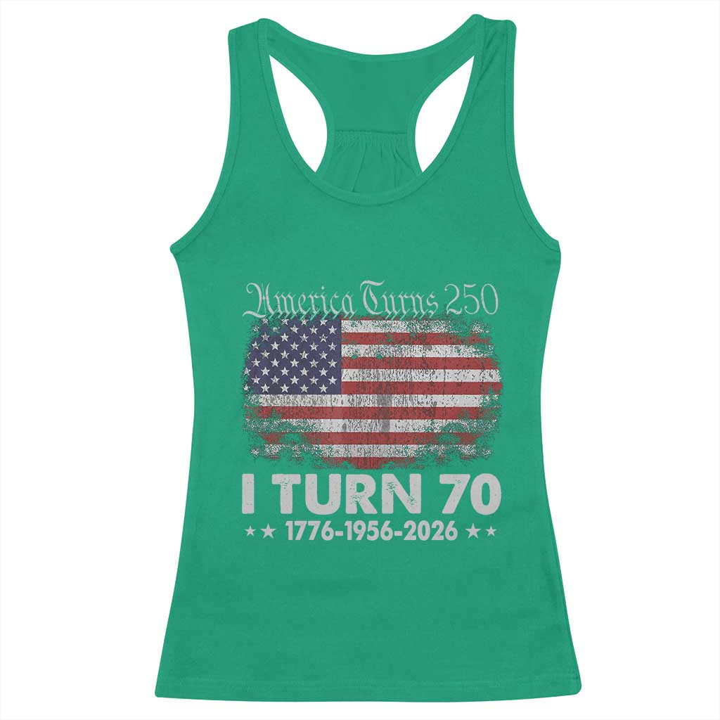 America Turns 250 I Turn 70 Racerback Tank Top Vintage 1956 70th Birthday 250th Anniversary USA 70 Year Old Gift