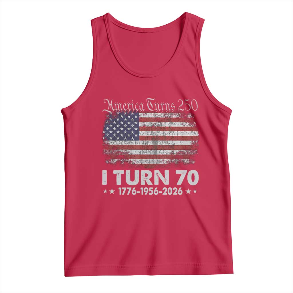 America Turns 250 I Turn 70 Tank Top Vintage 1956 70th Birthday 250th Anniversary USA 70 Year Old Gift