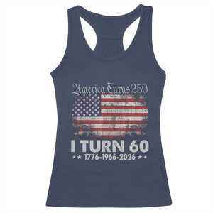 America Turns 250 I Turn 60 Racerback Tank Top Vintage 1966 60th Birthday 250th Anniversary USA 60 Year Old Gift