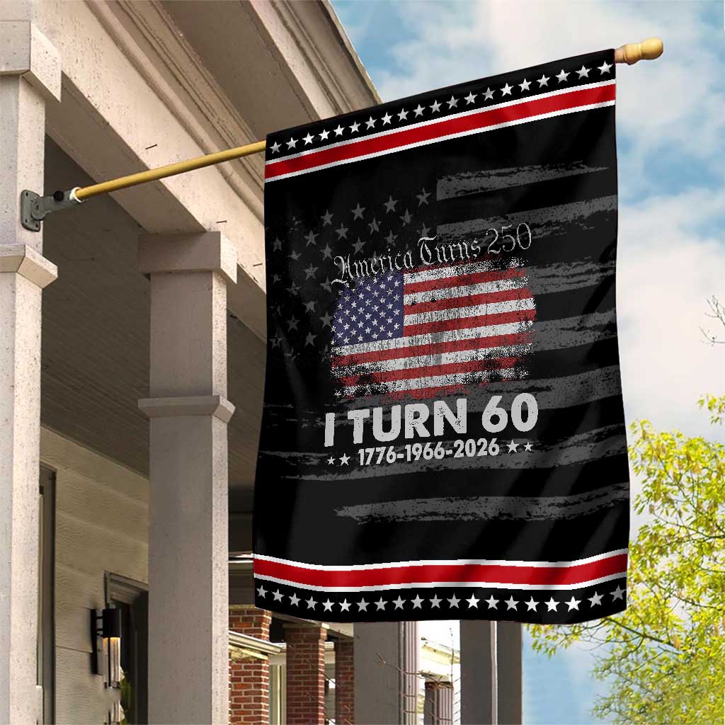 America Turns 250 I Turn 60 Patriotic Garden Flag Vintage 1966 60th Birthday 250th Anniversary USA 60 Year Old Gift