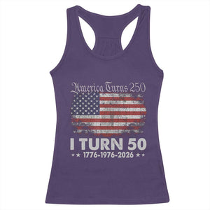 America Turns 250 I Turn 50 Racerback Tank Top Vintage 1976 50th Birthday 250th Anniversary USA 50 Year Old Gift