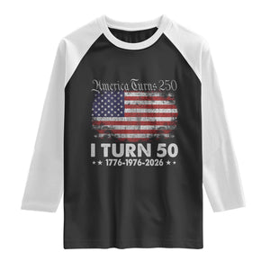 America Turns 250 I Turn 50 Raglan Shirt Vintage 1976 50th Birthday 250th Anniversary USA 50 Year Old Gift