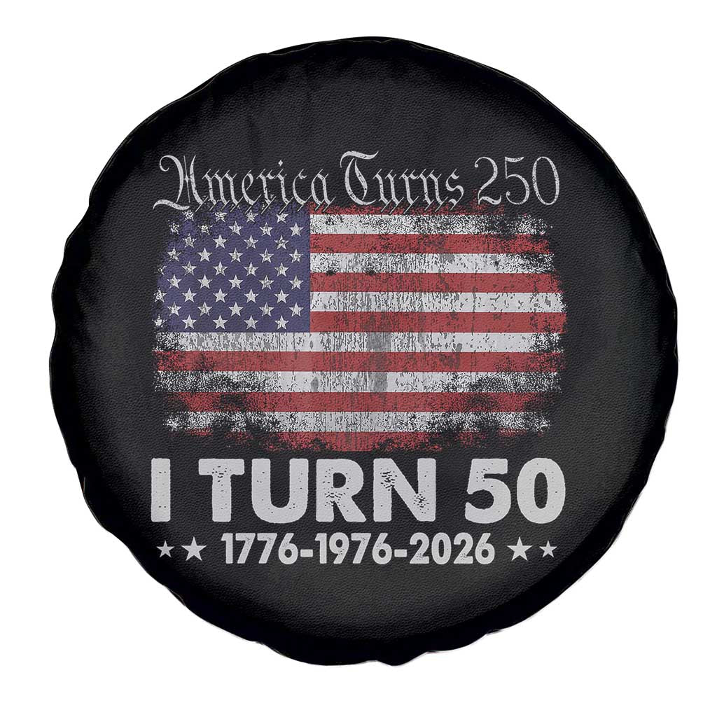 America Turns 250 I Turn 50 Spare Tire Cover Vintage 1976 50th Birthday 250th Anniversary USA 50 Year Old Gift