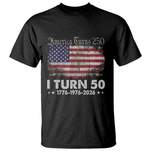 America Turns 250 I Turn 50 T Shirt Vintage 1976 50th Birthday 250th Anniversary USA 50 Year Old Gift