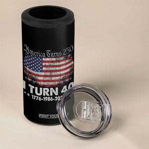 America Turns 250 I Turn 40 4 in 1 Can Cooler Tumbler Vintage 1986 40th Birthday 250th Anniversary USA 40 Year Old Gift
