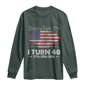 America Turns 250 I Turn 40 Long Sleeve Shirt Vintage 1986 40th Birthday 250th Anniversary USA 40 Year Old Gift