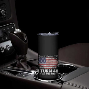 America Turns 250 I Turn 40 Skinny Tumbler Vintage 1986 40th Birthday 250th Anniversary USA 40 Year Old Gift