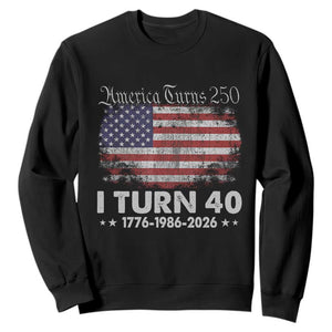 America Turns 250 I Turn 40 Sweatshirt Vintage 1986 40th Birthday 250th Anniversary USA 40 Year Old Gift