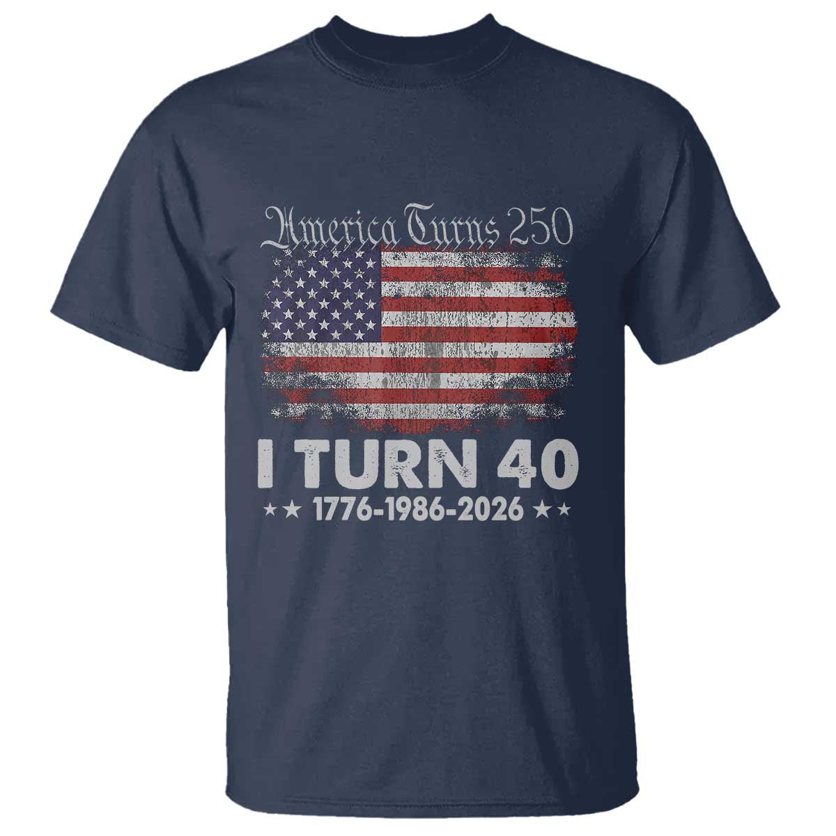 America Turns 250 I Turn 40 T Shirt Vintage 1986 40th Birthday 250th Anniversary USA 40 Year Old Gift