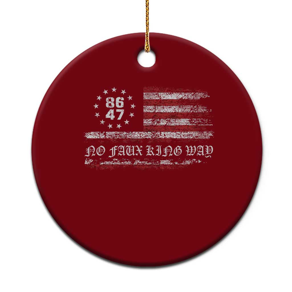 Snarky No Kings In America Ceramic Ornament No Faux King Way 86 47 US Flag Impeach 47 TS10 1pc Red Print Your Wear